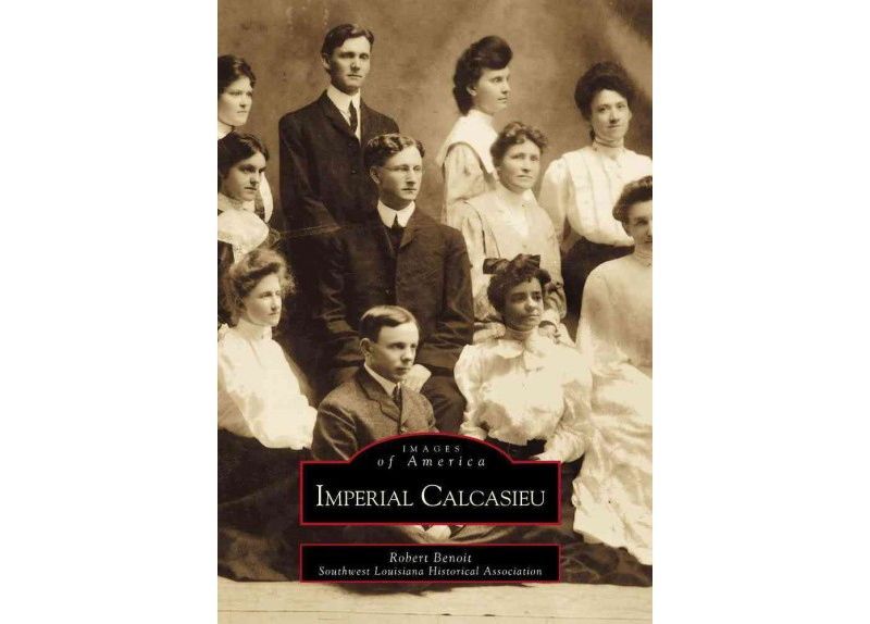 Imperial Calcasieu - by Robert Benoit (Paperback)