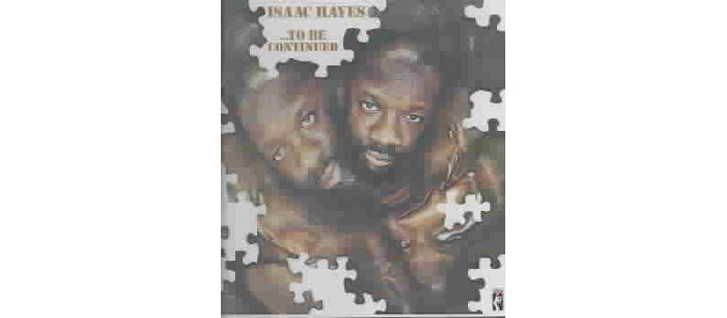 Isaac Hayes - ...To Be Continued (CD)