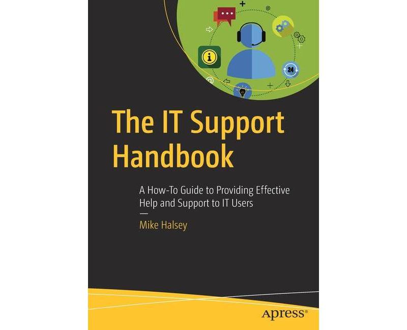 The It Support Handbook - by  Mike Halsey (Paperback)