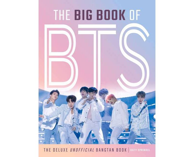 The Big Book of Bts - by  Katy Sprinkel (Hardcover)