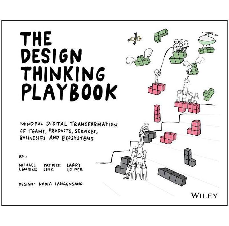 The Design Thinking Playbook - by  Michael Lewrick & Patrick Link & Larry Leifer (Paperback)