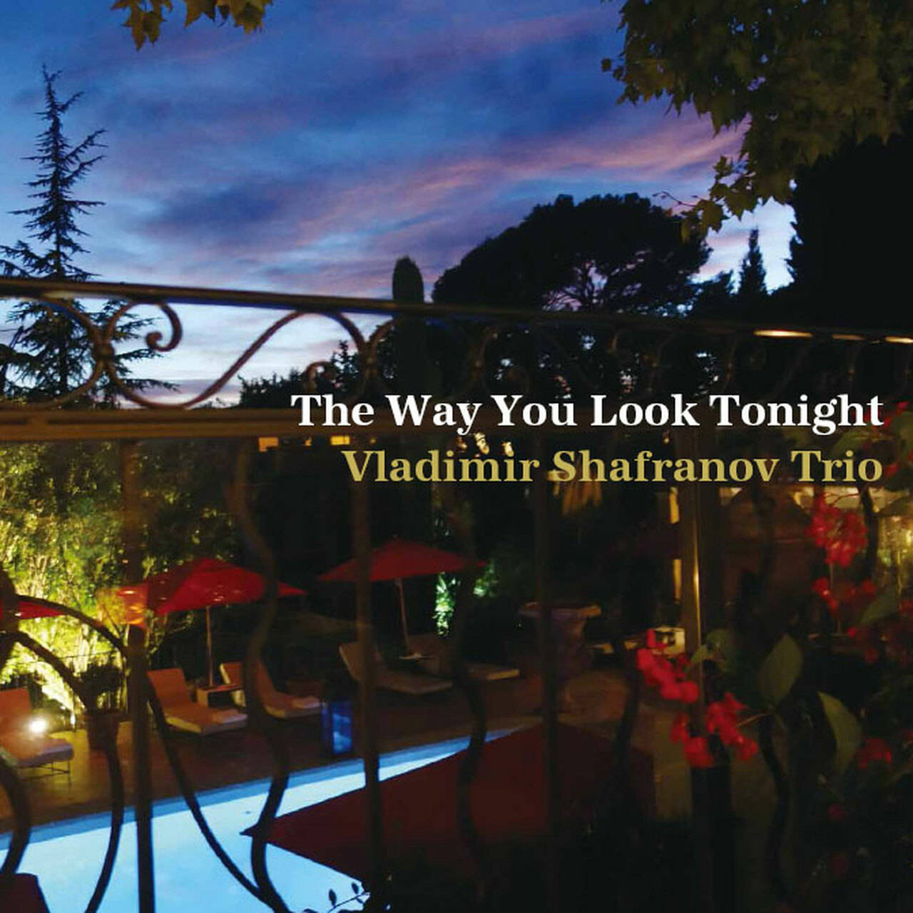 The Vladimir Shafranov Trio The Way You Look Tonight 180g LP (Vinyl)