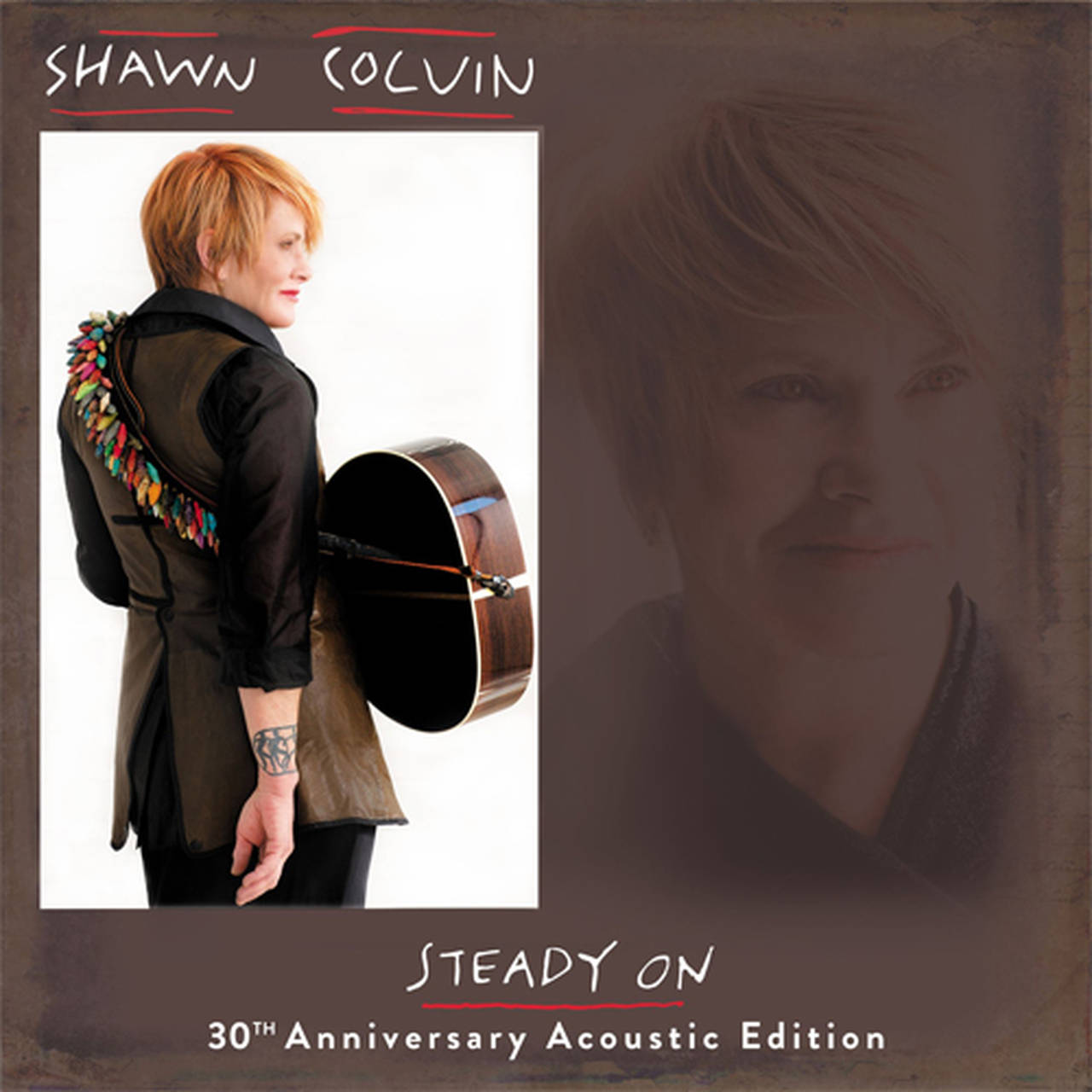 Shawn Colvin Steady On - 30th Anniversary Acoustic Edition LP (Vinyl)
