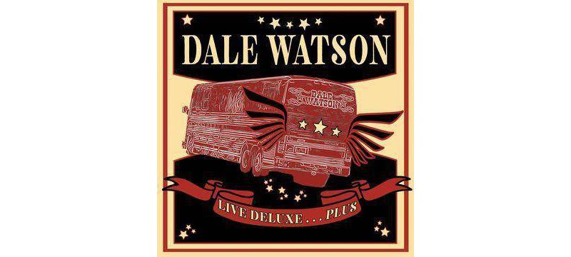 Dale Watson - Live Deluxe&hellip;Plus (CD)
