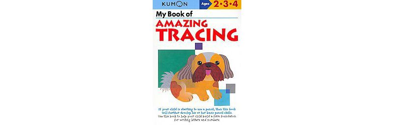 My Book of Amazing Tracing ( Kumon Workbooks) (Paperback) by Kumon Publishing North America, Inc