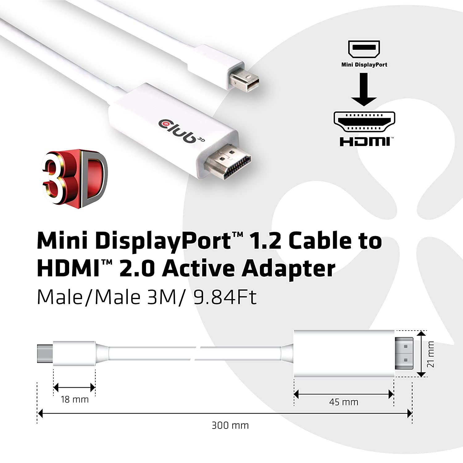 Club3D CAC-1173 Mini DisplayPort 1.2 Cable to HDMI 2.0 Active Adapter, White 3M/9.84