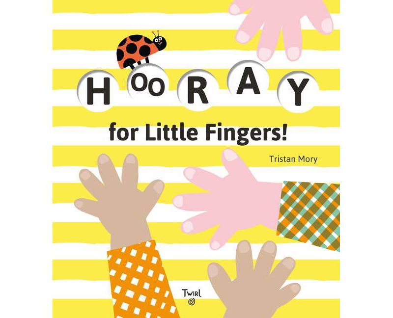 Hooray for Little Fingers! - (Board Book)