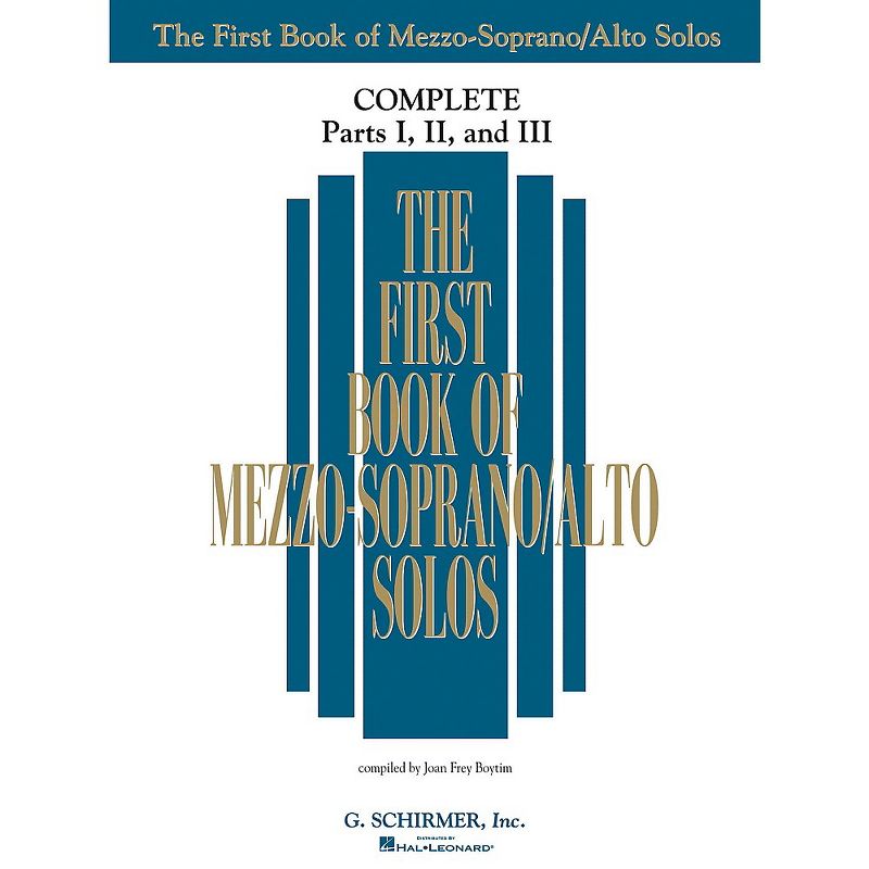 G. Schirmer The First Book Of Mezzo-Soprano/Alto Solos Complete Parts 1, 2 and 3