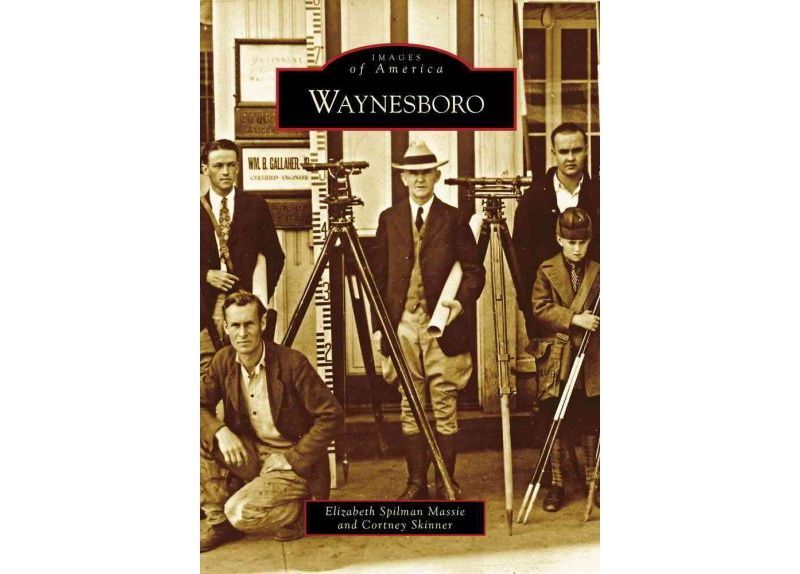 Waynesboro - by Elizabeth Spilman Massie and Cortney Skinner (Paperback)