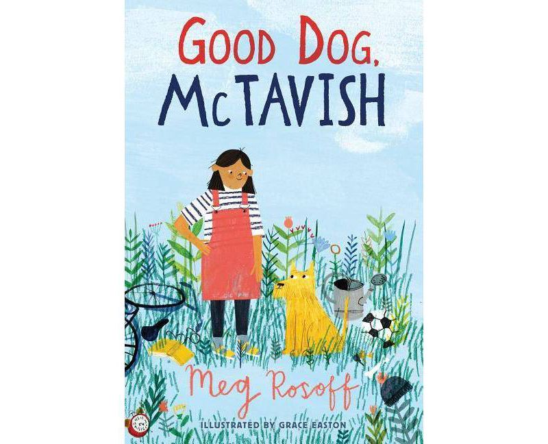 Good Dog, McTavish - (McTavish Stories) by  Meg Rosoff (Hardcover)