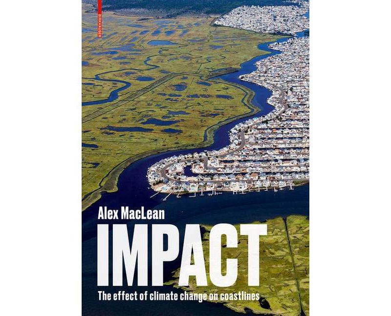 Impact - by  Alex MacLean (Hardcover)