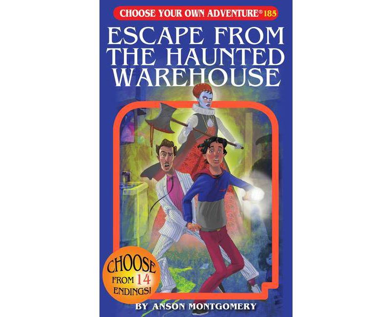 Escape from the Haunted Warehouse - (Choose Your Own Adventure) by  Anson Montgomery (Paperback)