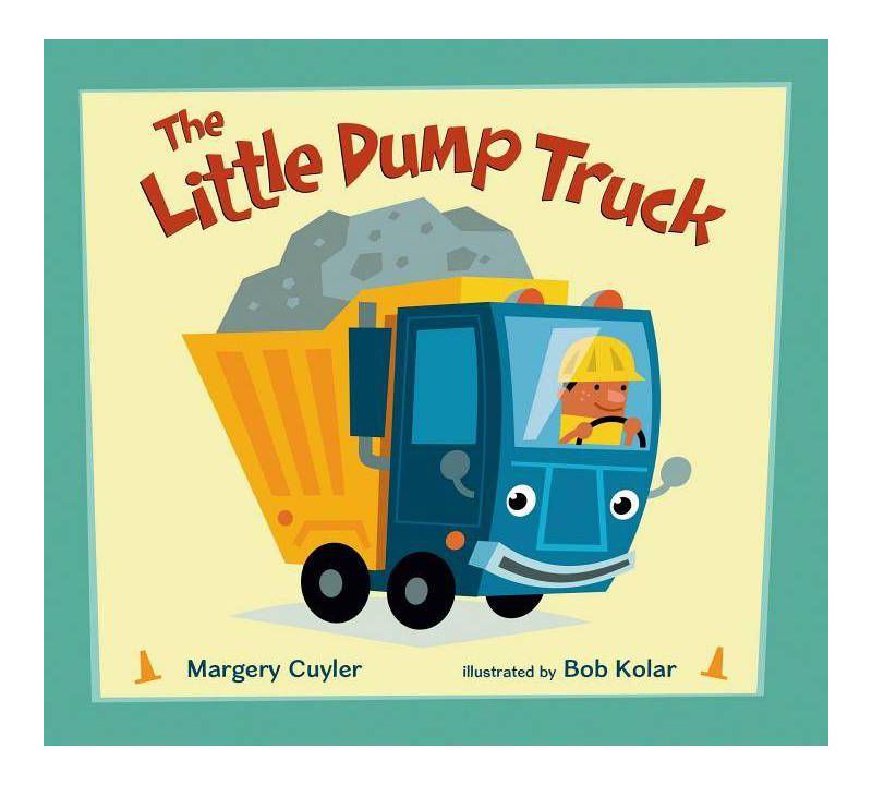 Little Dump Truck (Reissue) (Hardcover) (Margery Cuyler)