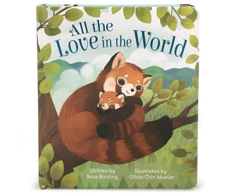 All the Love in the World 12/25/2016 - by Rose Bunting (Board Book)