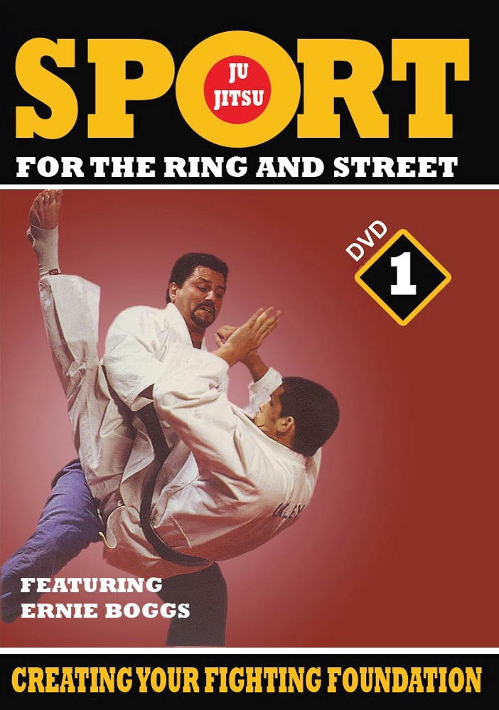 Jiu-Jitsu Ring & Street Fighting #1 Creating Fighting Foundation DVD Ernie Boggs