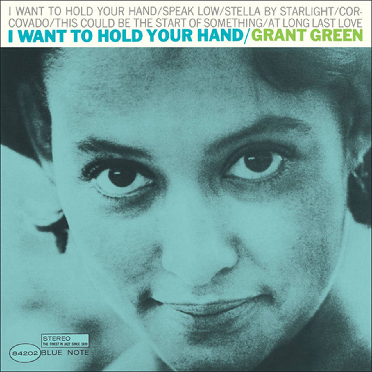 Grant Green I Want To Hold Your Hand LP (Vinyl)