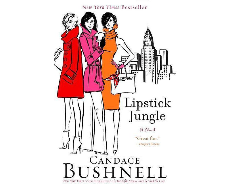 Lipstick Jungle - by  Candace Bushnell (Paperback)