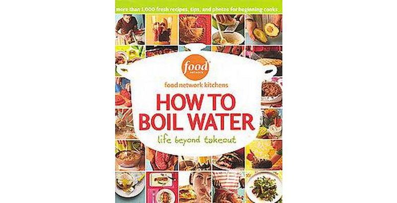 How to Boil Water (Hardcover) (Food Network)