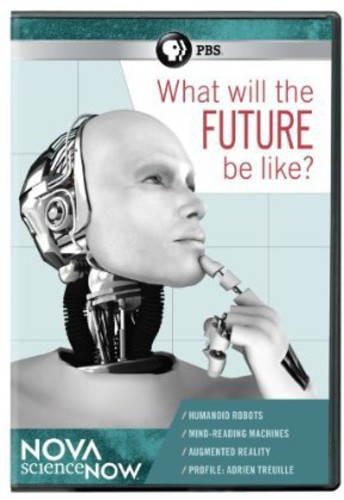 PBS NOVA SCIENCENOW-WHAT WILL THE FUTURE BE LIKE (DVD) DNOVA6251D