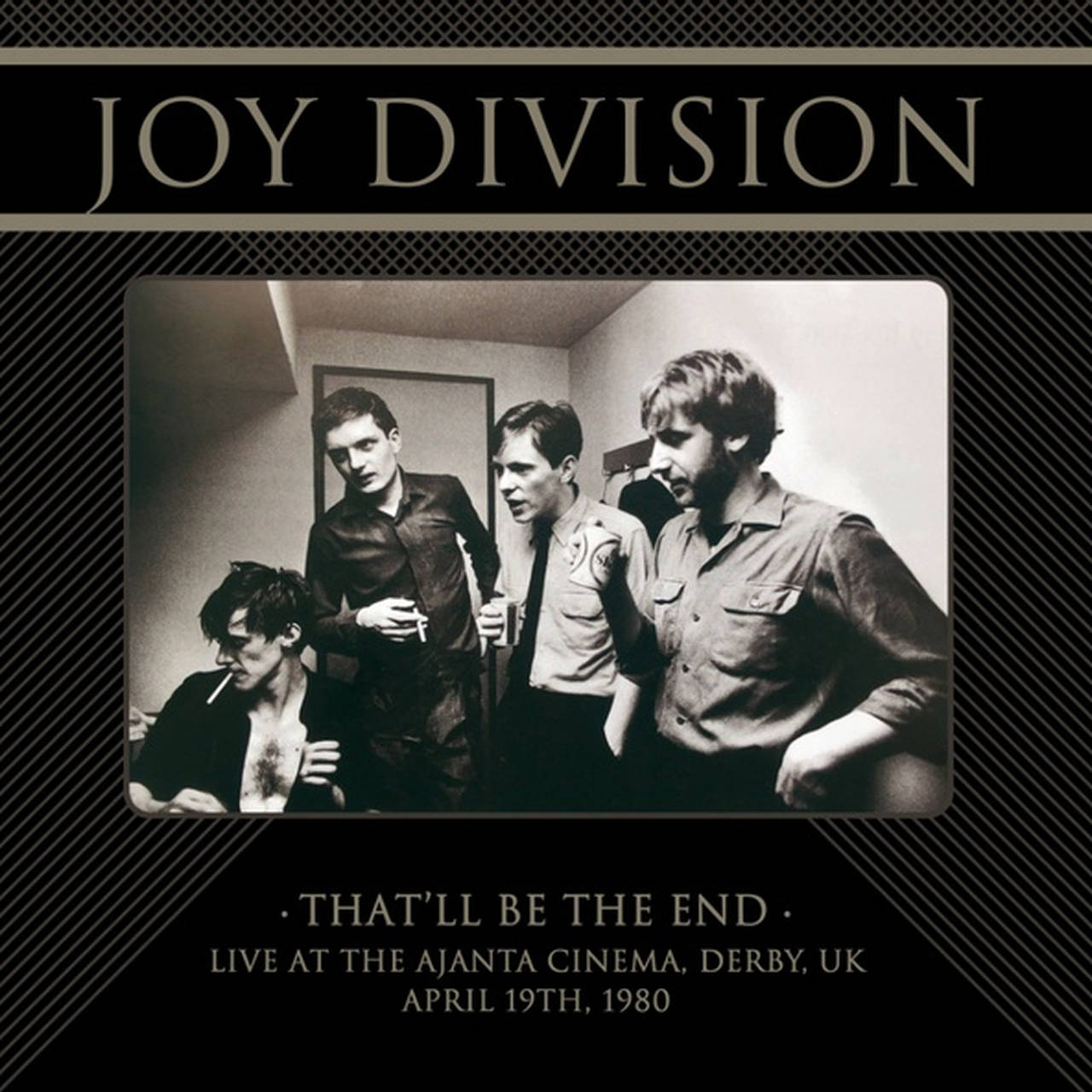 Joy Division That'll Be The End: Live At The Ajanta Cinema, Derby, UK, April 19th, 1980 LP (Vinyl)