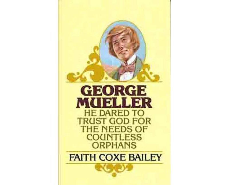 George Mueller - (Golden Oldies) by  Faith Coxe Bailey (Paperback)