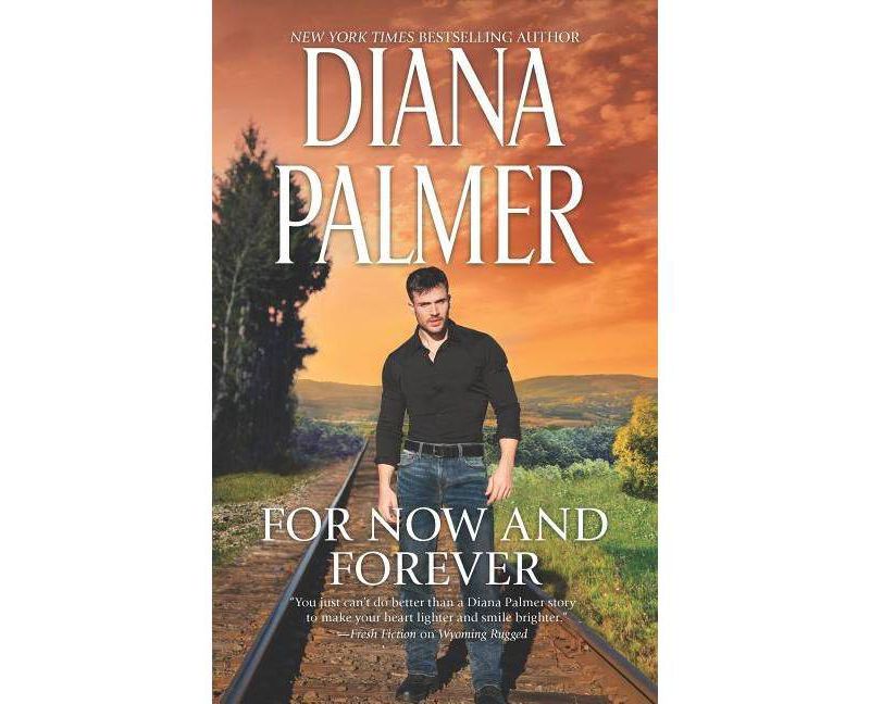 For Now and Forever -  Original by Diana Palmer (Paperback)