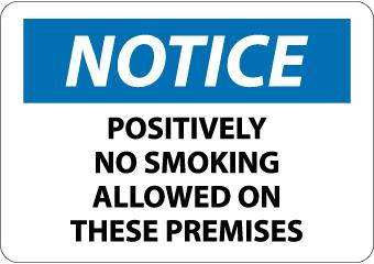 NMC N331RB-NOTICE, POSITIVELY NO SMOKING ALLOWED ON THESE PREMISES, 10X14, RIGID PLASTIC (1 EACH)