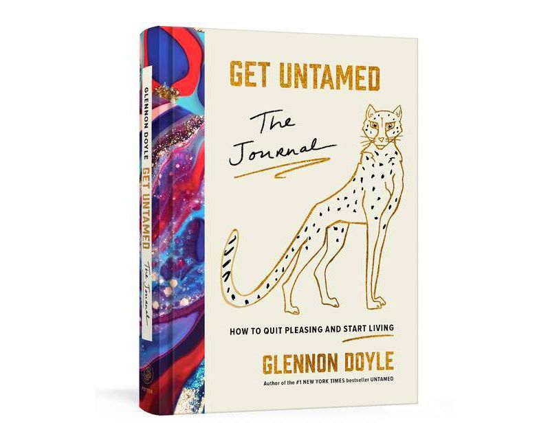 Get Untamed: The Journal (How to Quit Pleasing and Start Living) - by Glennon Doyle (Hardcover)