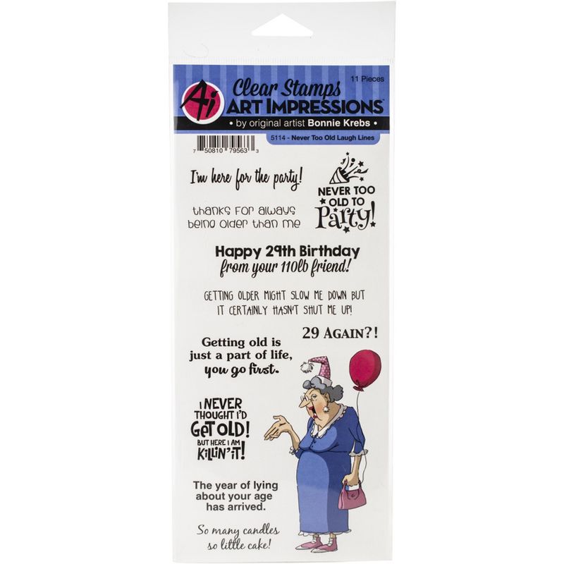 Art Impressions Laugh Lines Clear Stamp-Never Too Old