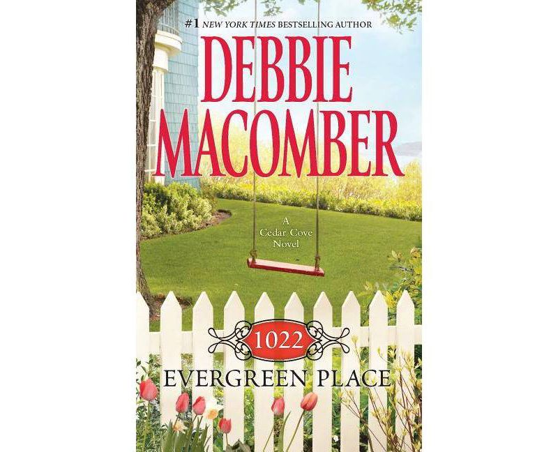 1022 Evergreen Place ( Cedar Cove) (Paperback) by Debbie Macomber