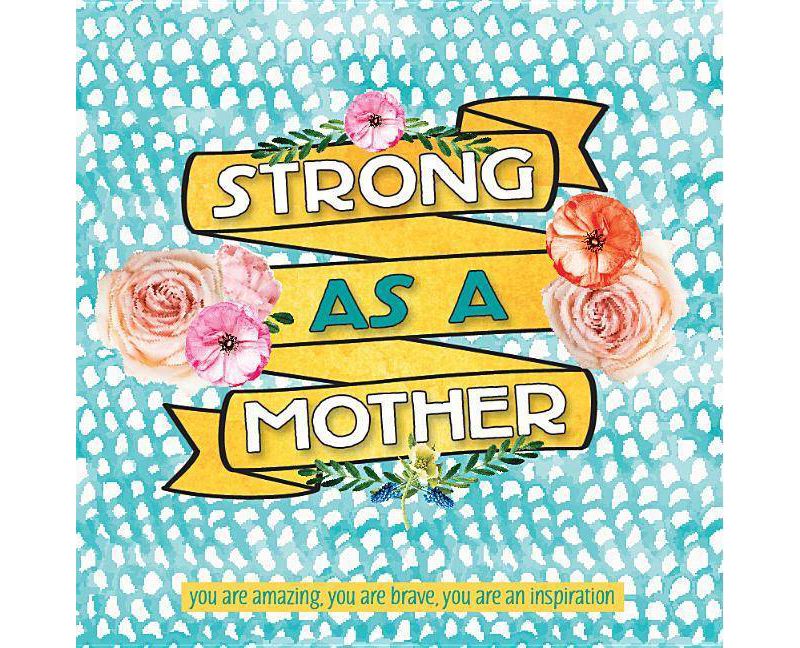 Strong as a Mother - (Hardcover)