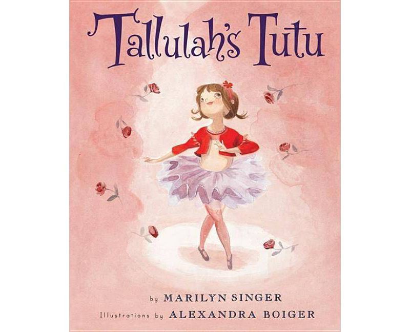 Tallulah's Tutu ( Tallulah) (Hardcover) by Marilyn Singer