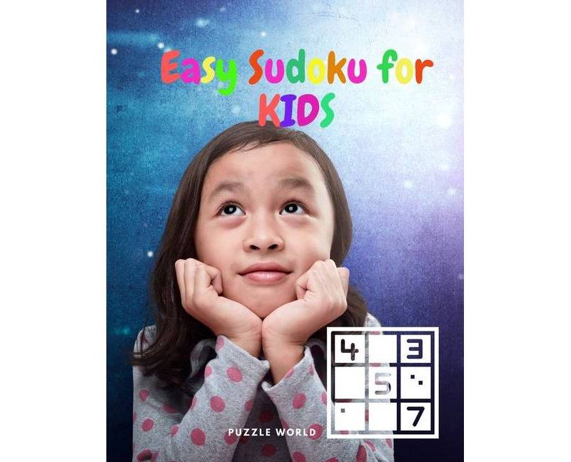 Easy Sudoku for Kids - Sudoku Puzzle Book - (Paperback)