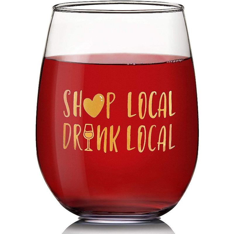 Okuna Outpost Stemless Clear Wine Glasses Cup, Shop Local, Drink Local, Novelty Gift (15 oz)