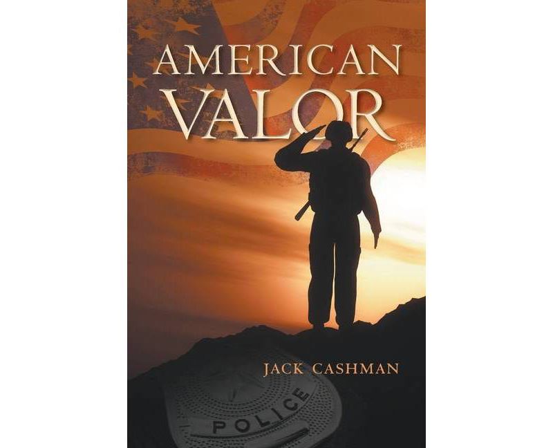 American Valor - by  Jack Cashman (Paperback)