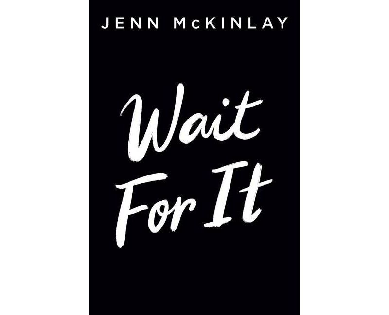 Wait for It - by Jenn McKinlay (Paperback)