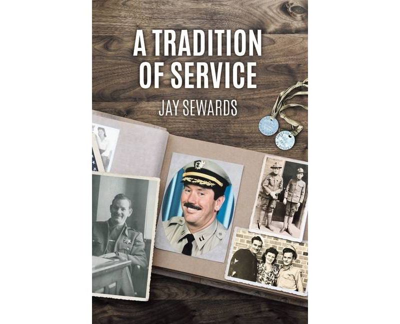 A Tradition of Service - by  Jay Sewards (Paperback)