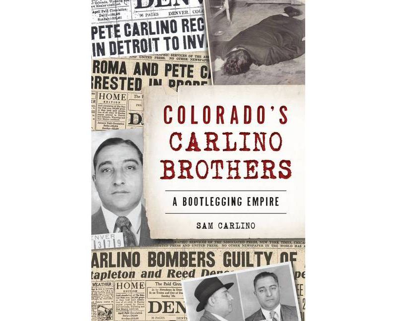 Colorado's Carlino Brothers - by Samuel Carlino (Paperback)