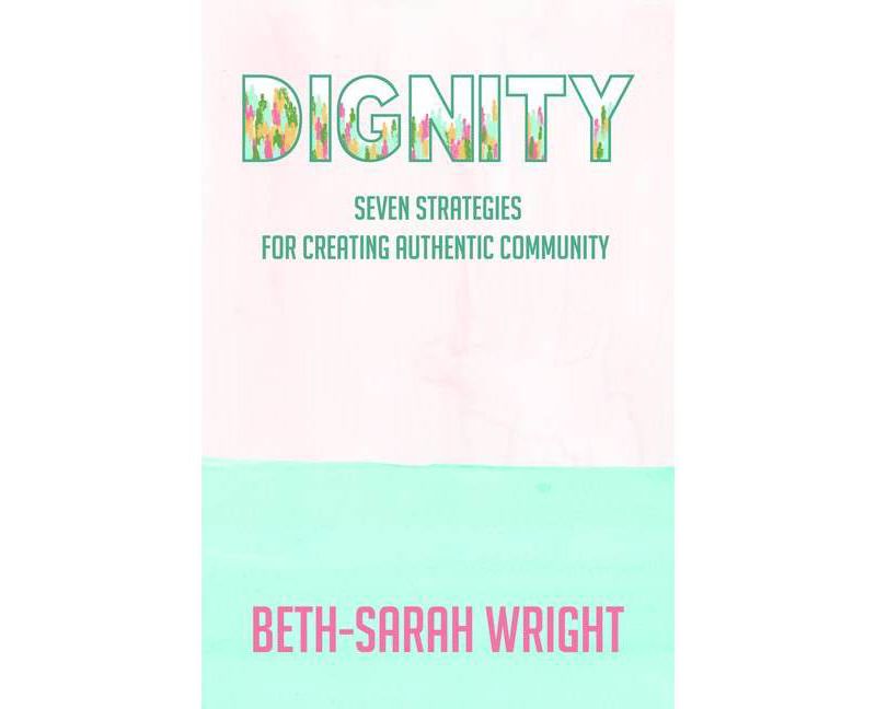 Dignity - by  Beth-Sarah Wright (Paperback)