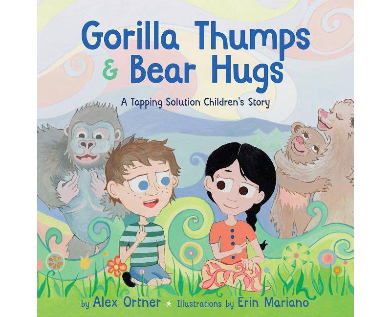 Gorilla Thumps and Bear Hugs - by  Alex Ortner (Hardcover)