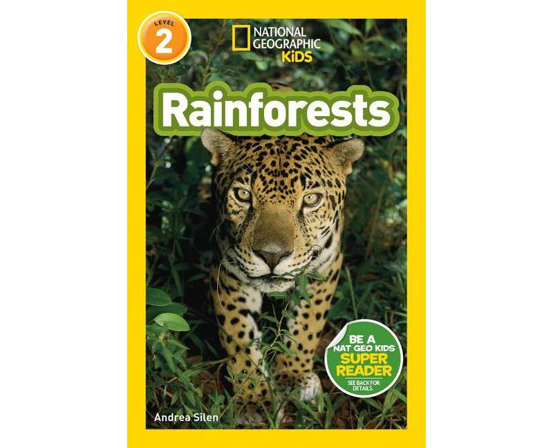 National Geographic Readers: Rainforests (Level 2) - by  Andrea Silen (Paperback)