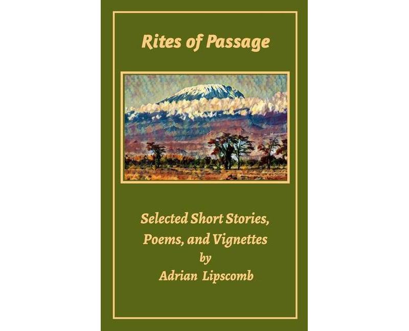 Rites of Passage - by  Adrian Lipscomb (Paperback)