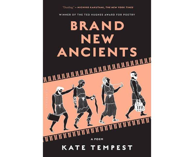 Brand New Ancients - by  Kae Tempest (Paperback)