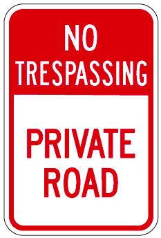 No Trespassing Private Road Sign