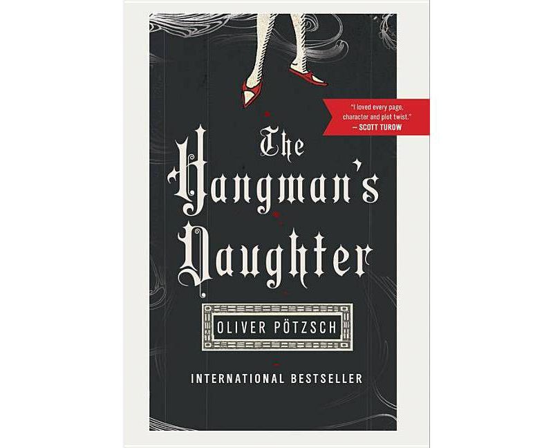 The Hangman's Daughter (Reprint, Reissue) (Paperback) by Oliver Potzsch