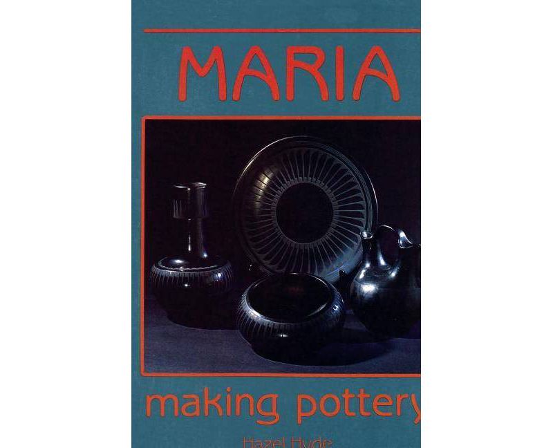 Maria Making Pottery - by  Hazel Hyde (Paperback)