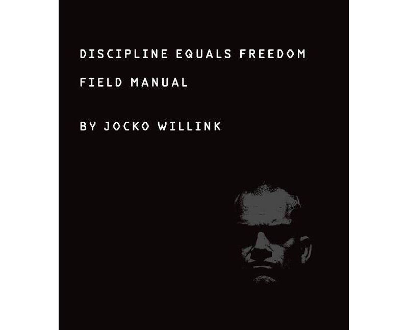 Discipline Equals Freedom : Field Manual (Hardcover) (Jocko Willink)
