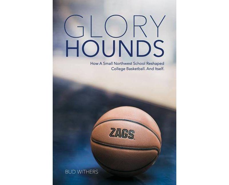Glory Hounds - by  Bud Withers (Paperback)