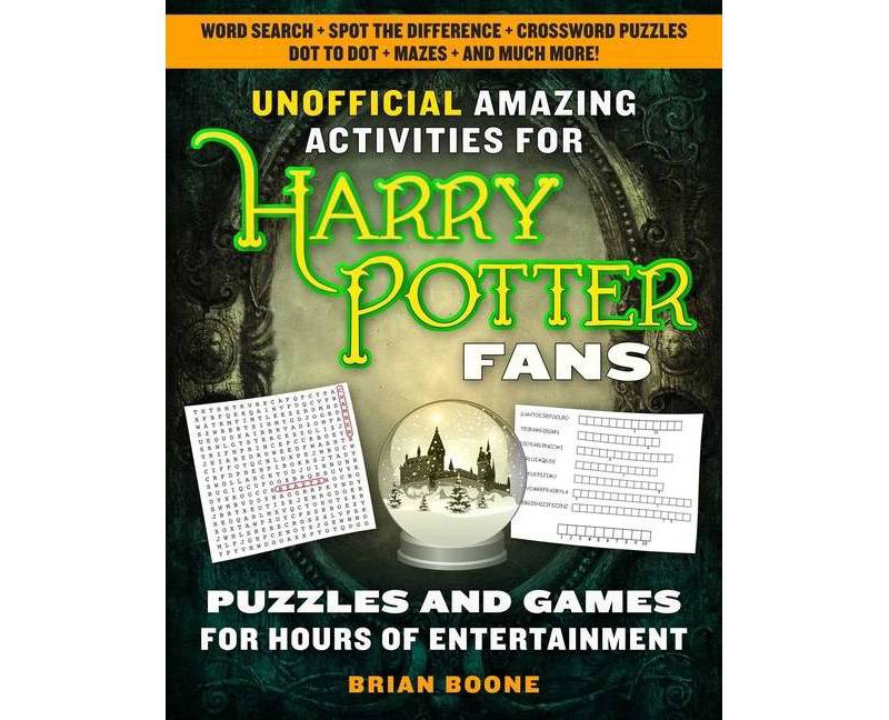 Unofficial Amazing Activities for Harry Potter Fans - by  Brian Boone (Paperback)