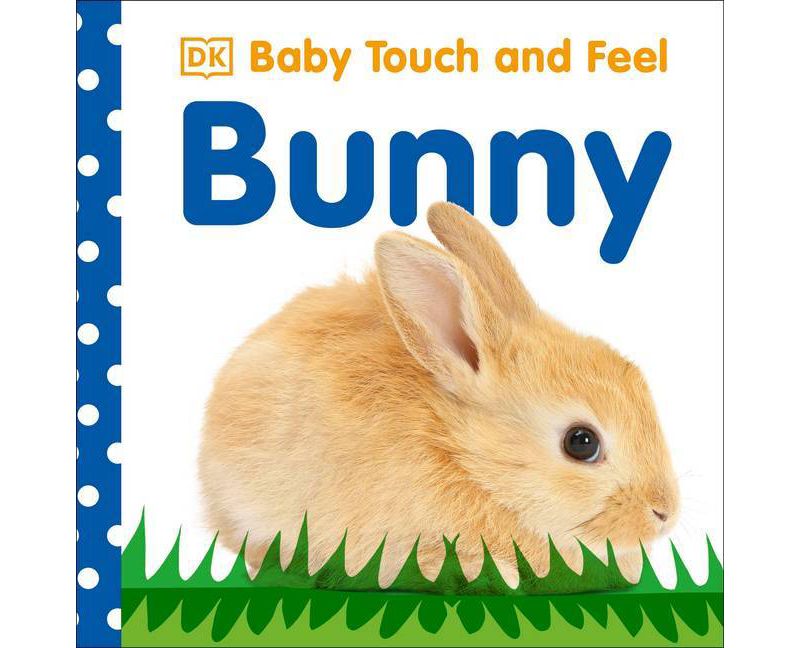 Baby Touch and Feel: Bunny (Board Book) (Dawn Sirett)
